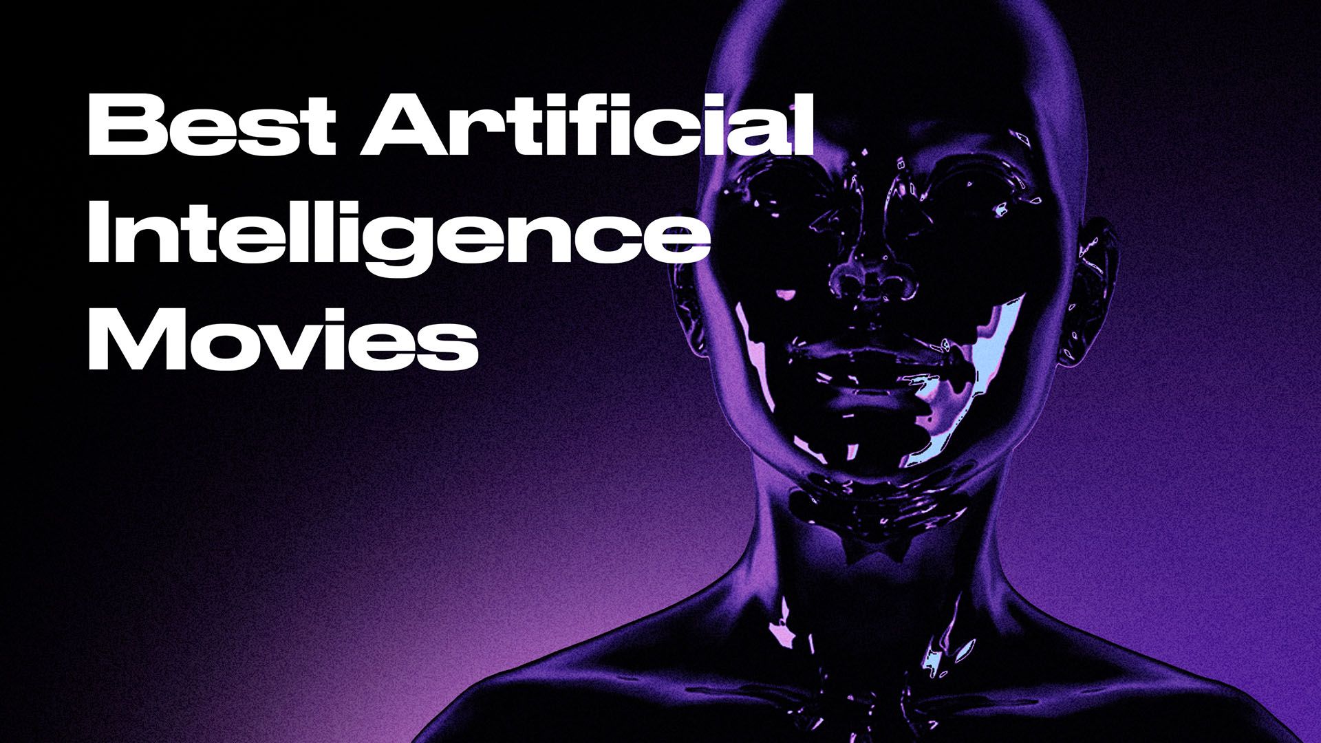 Best Artificial Intelligence Movies List: Future Of AI On The Silver ...